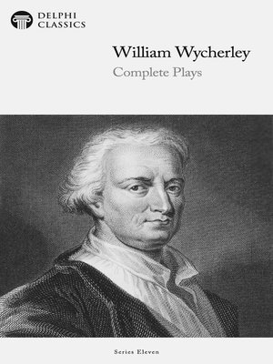 cover image of Delphi Complete Plays of William Wycherley (Illustrated)